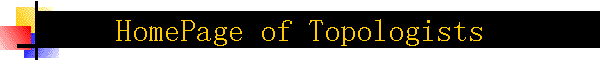 HomePage of Topologists